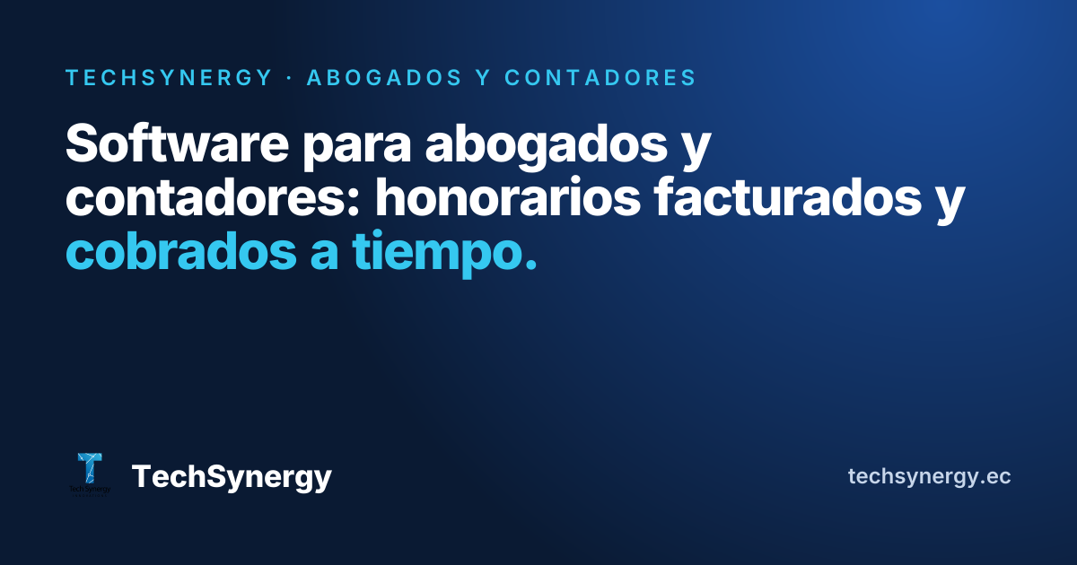 Software para abogados y contadores | TechSynergy